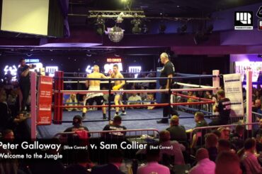 Welcome to the Jungle, October 2019   Peter Galloway v Sam Collier Fight 6