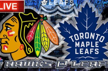 Chicago Blackhawks vs Toronto Maple Leafs LIVE Stream Game Audio  | NHL LIVE Stream Gamecast & Chat