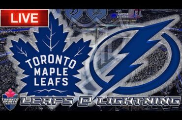 Toronto Maple Leafs vs Tampa Bay Lightning LIVE Stream Game Audio  | NHL LIVE Stream Gamecast & Chat