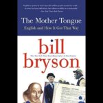 Bill Bryson - The Mother Tongue - Full Audiobook