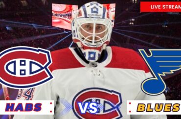 NHL GAME PLAY BY PLAY: CANADIENS VS BLUES