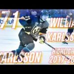 WILLIAM KARLSSON HIGHLIGHTS 17-18 [HD]