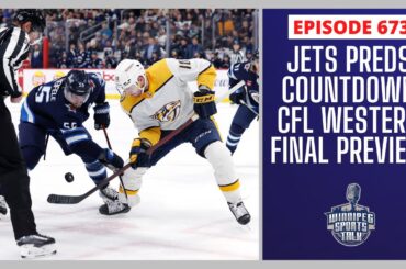 Winnipeg Jets vs. Nashville Predators tonight, Countdown to CFL Western Final Bombers Lions