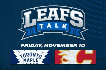 Maple Leafs vs. Flames LIVE Post Game Reaction - Leafs Talk