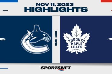 NHL Highlights | Canucks vs. Maple Leafs - November 11, 2023