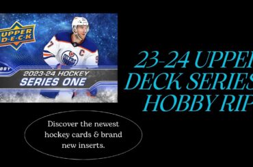 What's In The Box? 23-24 Upper Deck Series 1 Hobby Rip #2!!