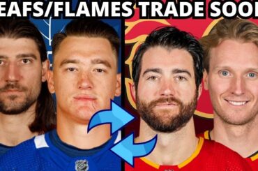 Toronto Maple Leafs/Calgary Flames Blockbuster Trade Soon! Leafs Trade Rumours | On Zadorov & Tanev