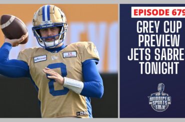 110th Grey Cup Countdown, Winnipeg Blue Bombers vs. Montreal Alouettes, Jets vs. Sabres tonight