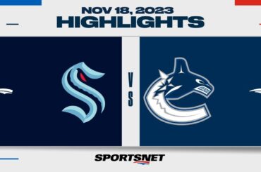 NHL Highlights | Kraken vs. Canucks - November 18, 2023