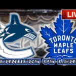 Vancouver Canucks vs Toronto Maple Leafs LIVE Stream Game Audio  | NHL LIVE Stream Gamecast & Chat