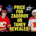 The Price For Calgary Flames Nikita Zadorov & Chris Tanev REVEALED By Insider!