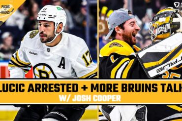 Milan Lucic Arrested + Bruins Have Bought In to Jim Montgomery w/ Josh Cooper | Pucks with Haggs