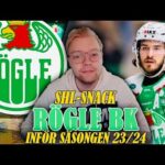 2023/24 RÖGLE BK - SHL-Snack! Topp 3 I år?