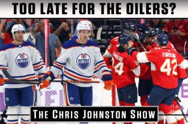 Is It Already Too Late For The Oilers? | The Chris Johnston Show