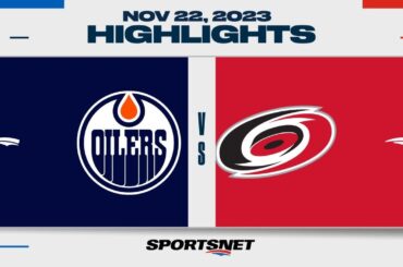 NHL Highlights | Oilers vs. Hurricanes - November 22, 2023