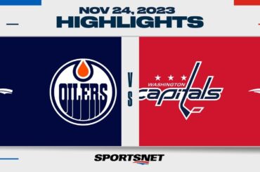 NHL Highlights | Oilers vs. Capitals - November 24, 2023