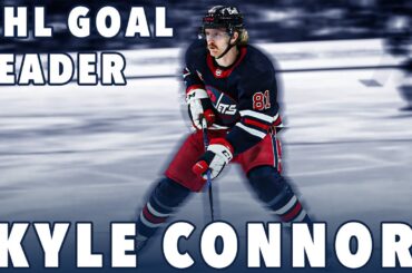 KYLE CONNOR LEADS THE NHL IN GOALS!!