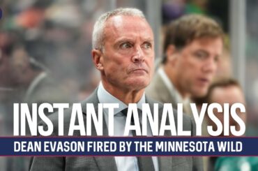 INSTANT ANALYSIS | Dean Evason fired by the Minnesota Wild