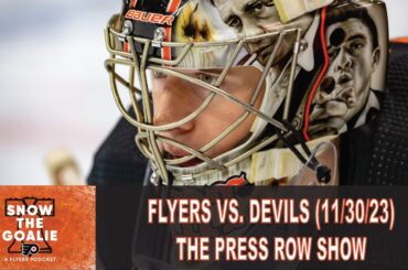 Philadelphia Flyers vs. New Jersey Devils (11/30/23) - The Press Row Show: Pregame, INTs, Postgame