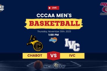 Chabot vs Irvine Valley College Men's Basketball LIVE 11/30/23 Monterey Bay Classic