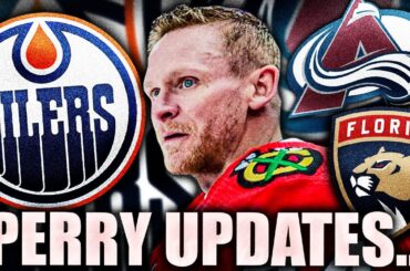 HUGE COREY PERRY UPDATE: EDMONTON OILERS FRONTRUNNERS TO SIGN HIM? Avalanche, Panthers NHL Rumours