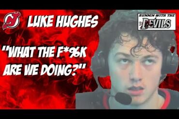 Luke Hughes "What The F*$K Are We Doing?" HOT MIC Interview #lukehughes #njdevils