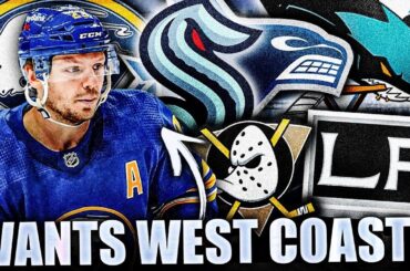 Sam Reinhart WANTS A TRADE TO WEST COAST? Buffalo Sabres / Canucks, Kings, Ducks, Sharks NHL Rumours