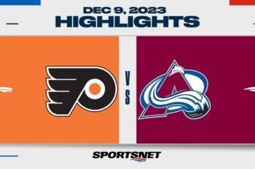 NHL Highlights | Flyers vs. Avalanche - December 9, 2023