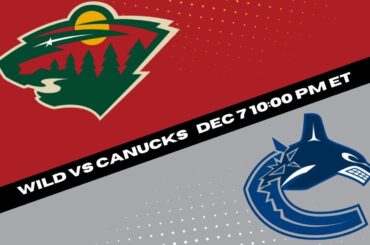 Exclusive NHL Expert Analysis: Wild vs Canucks 12/7 | Betting Picks & Predictions