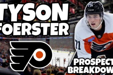 Tyson Foerster | Flyers Top Prospect Breakdown