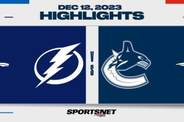 NHL Highlights | Lightning vs. Canucks - December 12, 2023