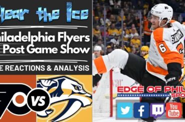 LIVE I Flyers vs Predators Reaction & Analysis I Flyers Post Game Show