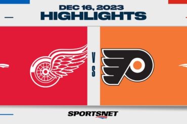 NHL Highlights | Red Wings vs. Flyers - December 16, 2023