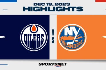 NHL Highlights | Oilers vs. Islanders - December 19, 2023