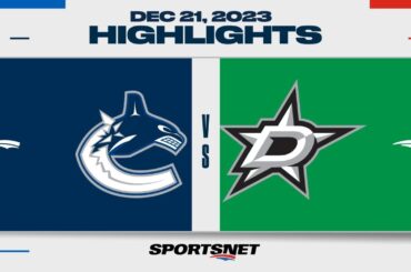 NHL Highlights | Canucks vs. Stars - December 21, 2023