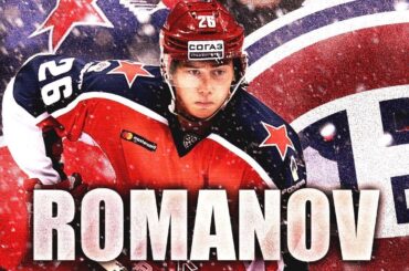 The Story Of Alexander Romanov (Montreal Canadiens Top Prospects - Habs 2018 NHL Entry Draft) CSKA