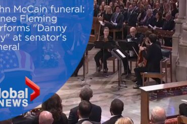 John McCain funeral: Renee Fleming performs 'Danny Boy'