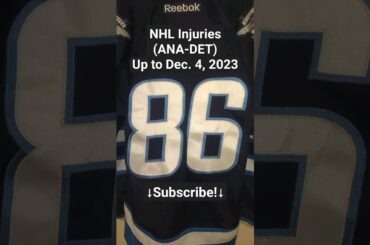 NHL Injuries (ANA-DET) After Games of December 3, 2023