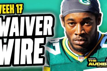 Week 17 Waiver Wire Must Adds! | Fantasy Football 2023