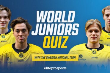 2024 IIHF World Juniors: Trivia With Team Sweden | Elite Prospects