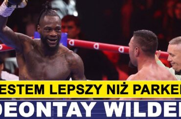 WILDER: JESTEM LEPSZY NIŻ PARKER, JOSHUA UCIEKA