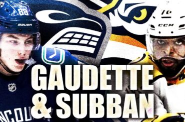 Nashville Predators Wanted ADAM GAUDETTE In PK Subban Trade To Vancouver Canucks (NHL Trade Rumours)