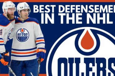 Edmonton Oilers Have The BEST DEFENSEMEN In The NHL