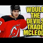 Would The NJ Devils TRADE Michael Mcleod? Discussing The RUMOR of His Name Attracting Interest!