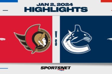 NHL Highlights | Senators vs. Canucks - January 2, 2024