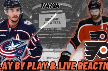 Columbus Blue Jackets vs Philadelphia Flyers Live Reaction | Play by Play | Flyers vs Blue Jackets