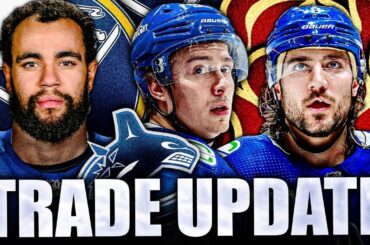 HUGE CANUCKS TRADE UPDATE: NEW TARGETS REVEALED + ANDREI KUZMENKO RUMOURS (Tanev, Jordan Greenway)