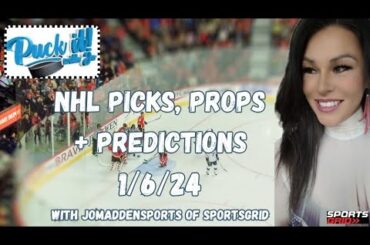 Puck it with Jo of @SportsGrid @SportsGridTV 1/6/24 NHL Picks, Props + Predictions