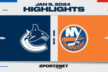 NHL Highlights | Canucks vs. Islanders - January 9, 2024