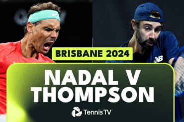 Rafael Nadal vs Jordan Thompson THRILLING Encounter | Brisbane 2024 Highlights